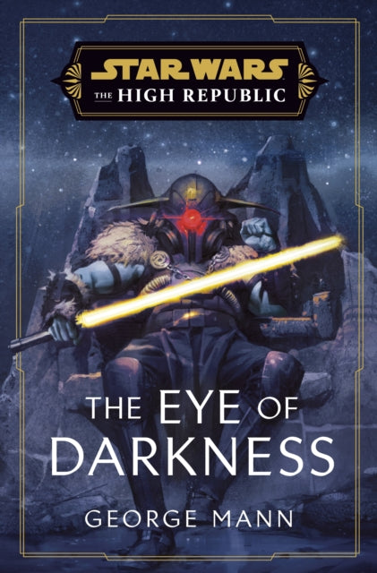 Star Wars: The Eye of Darkness (The High Republic)