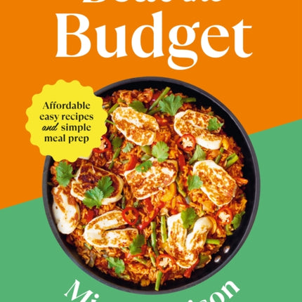 Beat the Budget: Affordable easy recipes and simple meal prep. £1.25 per portion