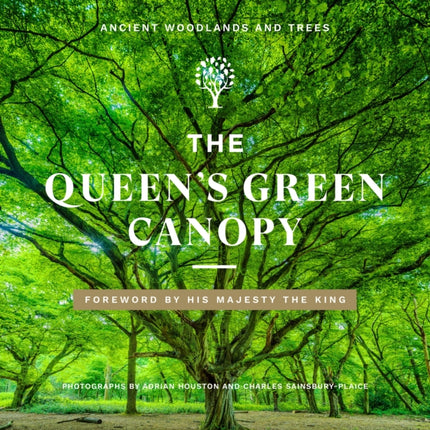 The Queen's Green Canopy: Ancient Woodlands and Trees