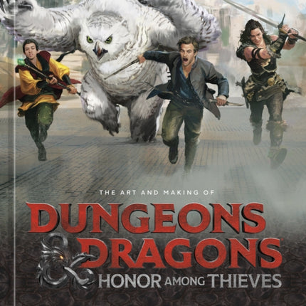 The Art and Making of Dungeons & Dragons: Honor Among Thieves