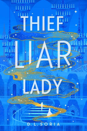 Thief Liar Lady: The princess is in control in this thrilling Cinderella heist romantic fantasy