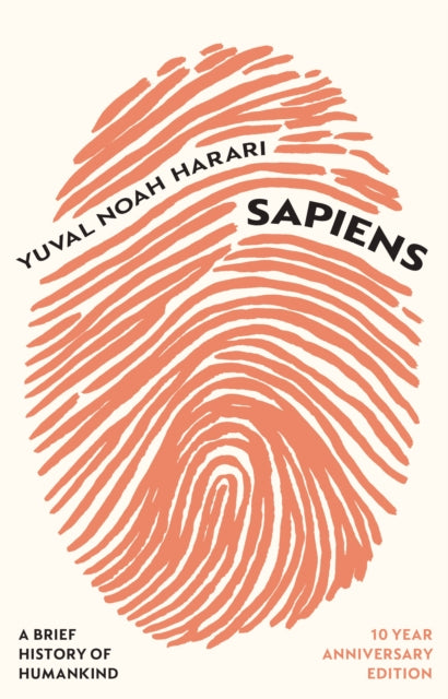 Sapiens: A Brief History of Humankind (10 Year Anniversary Edition)