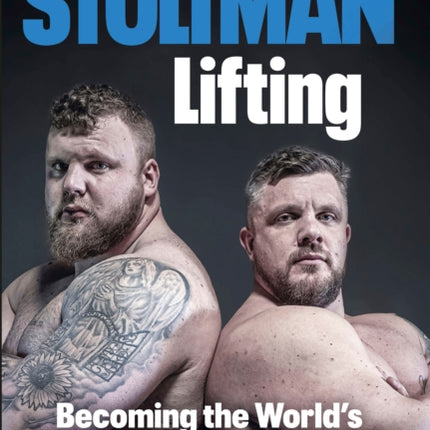 Lifting: Becoming the World's Strongest Brothers