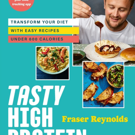 Tasty High Protein: transform your diet with easy