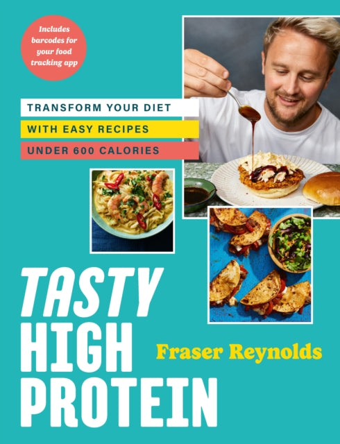 Tasty High Protein: transform your diet with easy