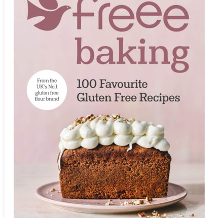 Freee Baking: 100 gluten free recipes from the