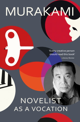 Novelist as a Vocation: An exploration of a writer’s life from the Sunday Times bestselling author