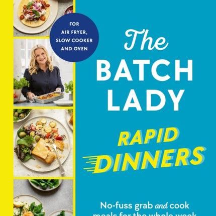 The Batch Lady Rapid Dinners