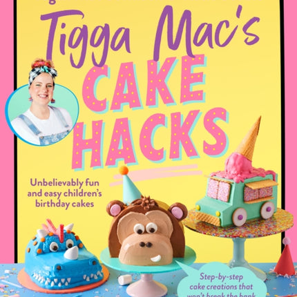 Tigga Macs Cake Hacks