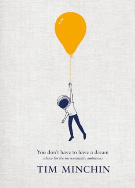 You Dont Have To Have A Dream