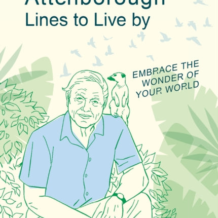 David Attenborough Lines to Live By