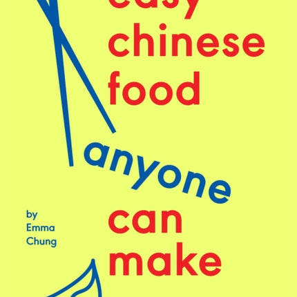 Easy Chinese Food Anyone Can Make