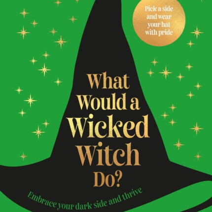 What Would A Wicked Witch Do
