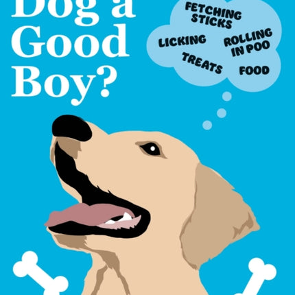 Is Your Dog A Good Boy