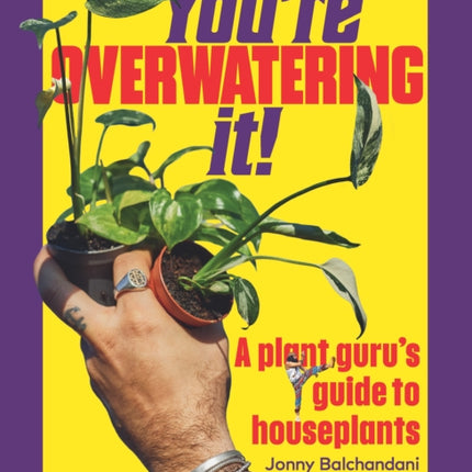 Youre Overwatering It