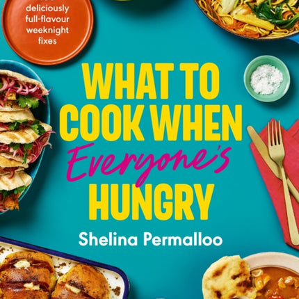 What to Cook When Everyones Hungry