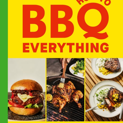 How to BBQ Everything