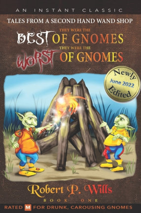 They Were the Best of Gnomes. They Were the Worst of Gnomes.