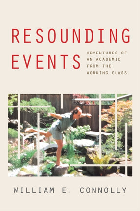 Resounding Events: Adventures of an Academic from the Working Class