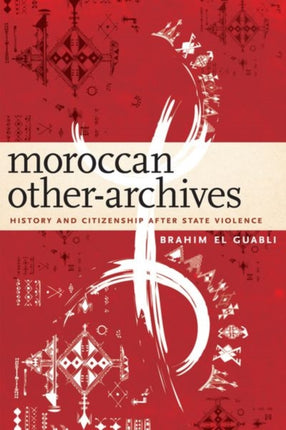 Moroccan Other-Archives: History and Citizenship