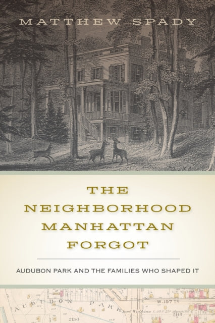 The Neighborhood Manhattan Forgot: Audubon Park and the Families Who Shaped It