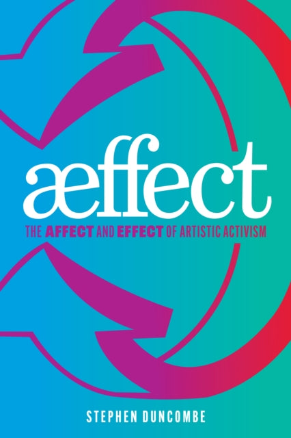 Aeffect  The Affect and Effect of Artistic Activism