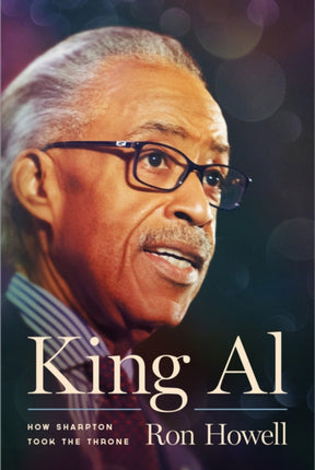 King Al  How Sharpton Took the Throne