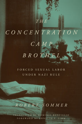 The Concentration Camp Brothel  Forced Sexual