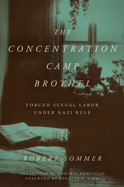 The Concentration Camp Brothel  Forced Sexual