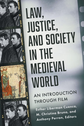 Law Justice and Society in the Medieval World  An