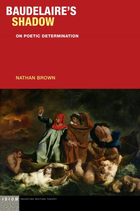 Baudelaires Shadow  On Poetic Determination
