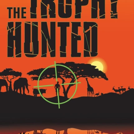 The Trophy Hunted