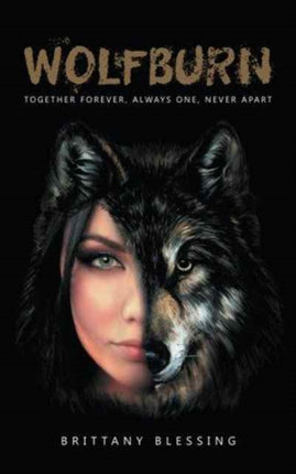 WolfBurn: Together Forever, Always One, Never