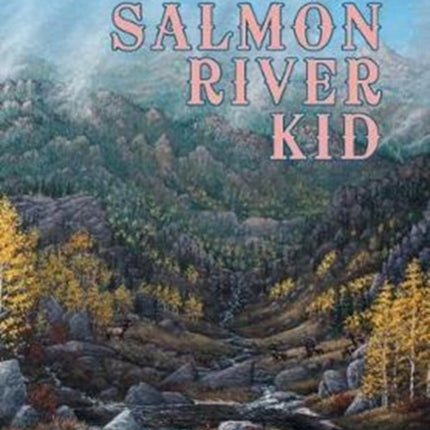 Salmon River Kid