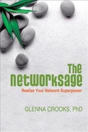 The Networksage: Realize Your Network Superpower