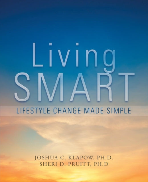 Living Smart: Lifestyle Change Made Simple