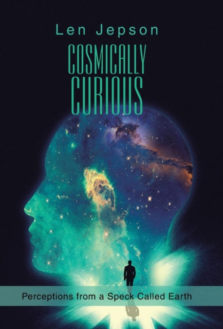 Cosmically Curious: Perceptions from a Speck
