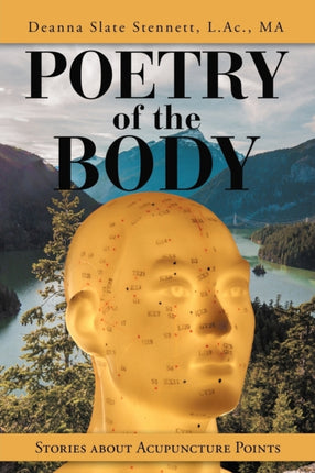 Poetry of the Body: Stories About Acupuncture Points