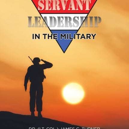 Servant Leadership in the Military