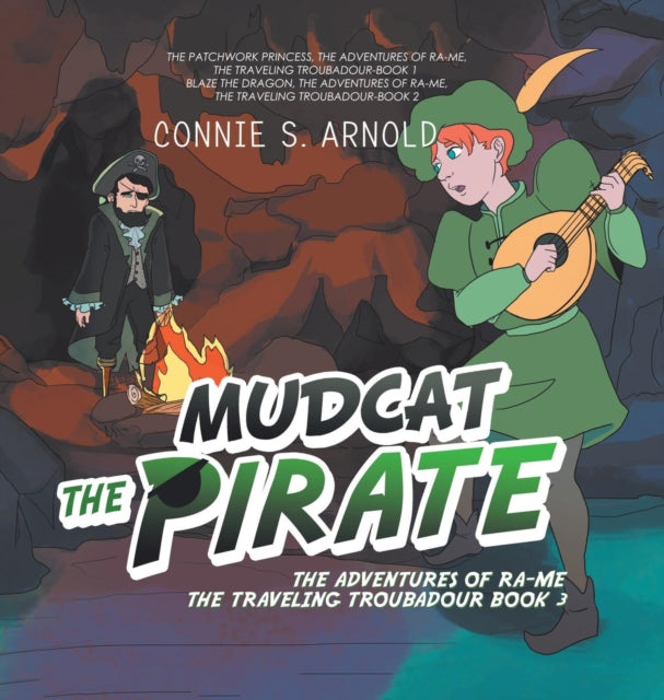 Mudcat the Pirate: The Adventures of Ra-Me the Traveling Troubadour Book 3