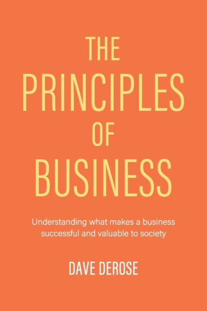 The Principles of Business: Understanding What