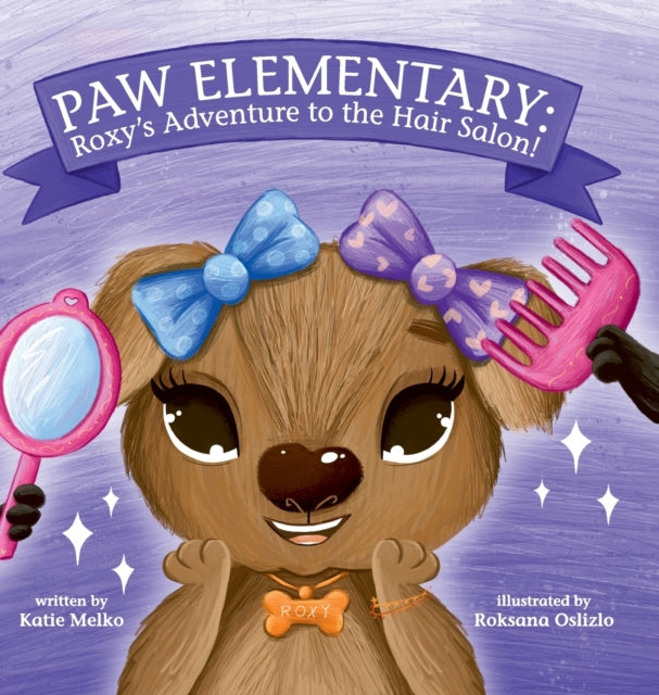 Paw Elementary: Roxy's Adventure to the Hair