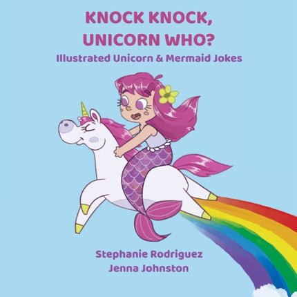 Knock Knock, Unicorn Who?