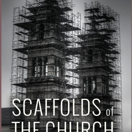 Scaffolds of the Church