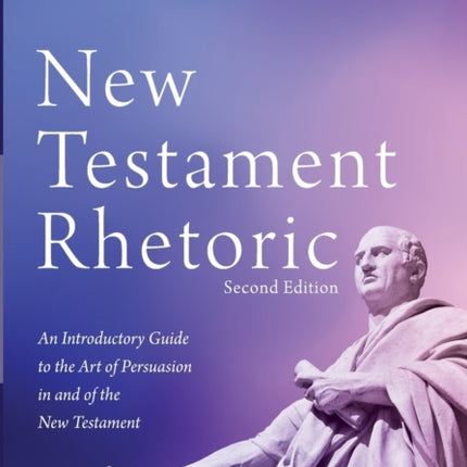 New Testament Rhetoric, Second Edition