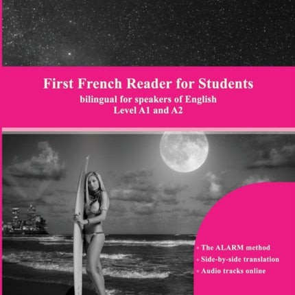 First French Reader for Students: Levels A1 and A2 bilingual with parallel translation