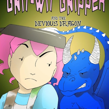 Gnit-Wit Gnipper and the Devious Dragon