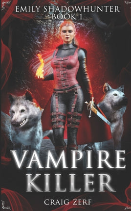 Emily Shadowhunter: Book 1 - VAMPIRE KILLER