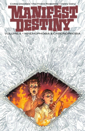 Manifest Destiny Volume 5: Mnemophobia & Chronophobia