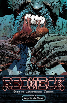 Redneck Volume 1: Deep in the Heart